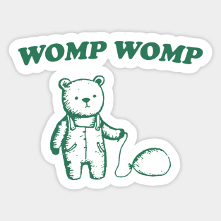 Womp Womp Unisex T Shirt, Funny Sticker